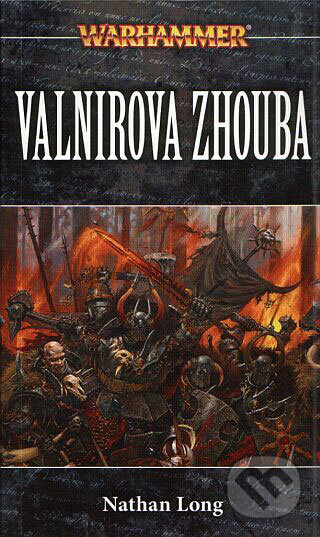 Kniha: Valnirova zhouba (Nathan Long). Polaris Kniha: Valnirova zhouba (Nathan Long). Polaris