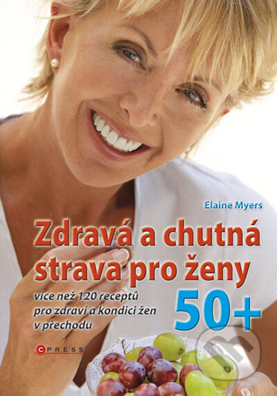 Kniha: Zdravá a chutná strava pro ženy 50+ (Elaine Myers). Computer Press, 2009 Kniha: Zdravá a chutná strava pro ženy 50+ (Elaine Myers). Computer Press, 2009