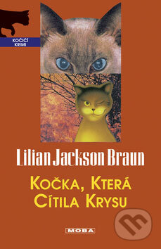 Kniha: Kočka, která cítila krysu (Lilian Jackson Braun). Moba, 2008 Kniha: Kočka, která cítila krysu (Lilian Jackson Braun). Moba, 2008