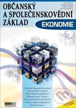 Ekonomie: Občanský a společenskovědní základ - Jaroslav Zlámal, Jana Bellová, Zdeněk Mendl, Computer Media, 2019
