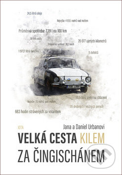 Kniha: Velká cesta kilem za Čingischánem (Daniel Urban). Jota, 2020 Kniha: Velká cesta kilem za Čingischánem (Daniel Urban). Jota, 2020