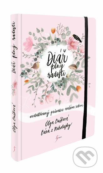 Diář plný radosti (Olga Bušková). Esence, 2019 Diář plný radosti (Olga Bušková). Esence, 2019