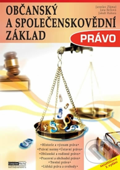 Kniha: Právo - Občanský a společenskovědní základ (Jakub Haluza, Jana Bellová a Jaroslav Zlámal). Computer Media, 2019 Kniha: Právo - Občanský a společenskovědní základ (Jakub Haluza, Jana Bellová a Jaroslav Zlámal). Computer Media, 2019