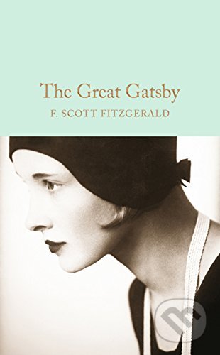 Kniha: The Great Gatsby (F. Scott Fitzgerald). Pan Macmillan, 2016 Kniha: The Great Gatsby (F. Scott Fitzgerald). Pan Macmillan, 2016