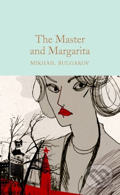 Kniha: The Master and Margarita (Michail Bulgakov). Pan Macmillan, 2019 Kniha: The Master and Margarita (Michail Bulgakov). Pan Macmillan, 2019
