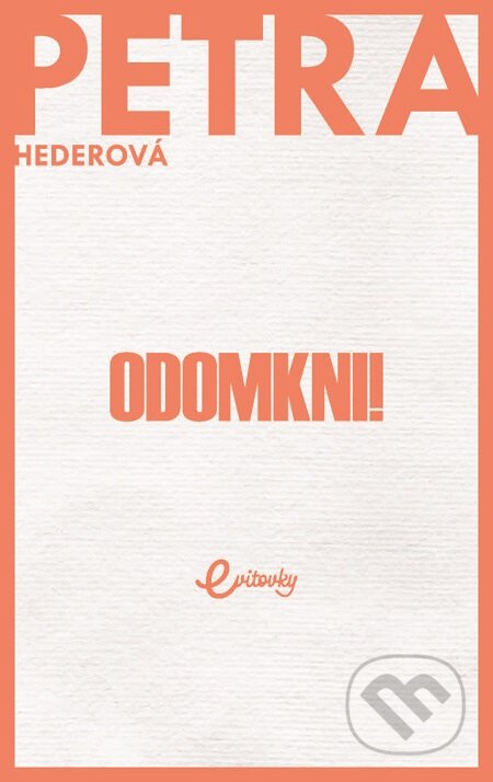 E-kniha: Odomkni! (Petra Hederová). MAFRA Slovakia, 2019 E-kniha: Odomkni! (Petra Hederová). MAFRA Slovakia, 2019