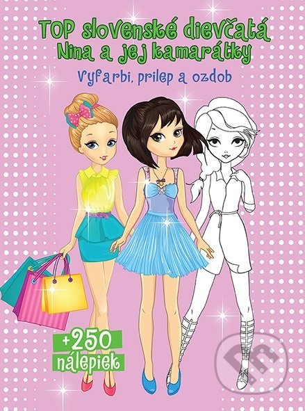 Kniha: Top slovenské dievčatá Nina a jej kamarátky (Foni book). Foni book, 2019 Kniha: Top slovenské dievčatá Nina a jej kamarátky (Foni book). Foni book, 2019