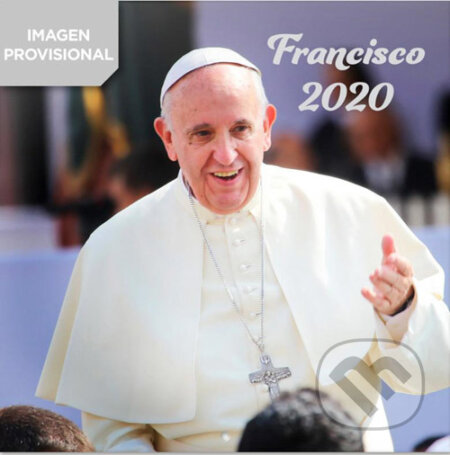 Kalendář 2020: Papež František (). , 2019 Kalendář 2020: Papež František (). , 2019
