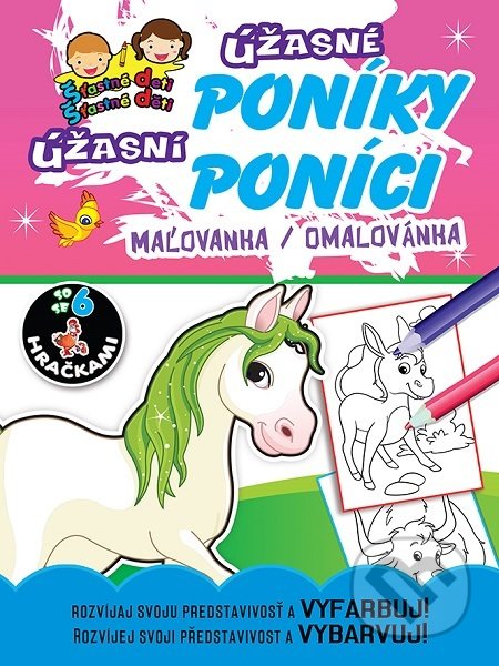 Kniha: Úžasné poníky - Úžasní poníci (Foni book). Foni book, 2019 Kniha: Úžasné poníky - Úžasní poníci (Foni book). Foni book, 2019