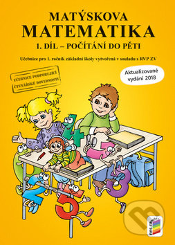 Kniha: Matýskova matematika 1. díl - Počítání do pěti (Nakladatelství Nová škola Brno). Nakladatelství Nová škola Brno, 2018 Kniha: Matýskova matematika 1. díl - Počítání do pěti (Nakladatelství Nová škola Brno). Nakladatelství Nová škola Brno, 2018