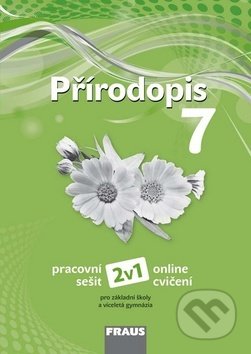 Kniha: Přírodopis 7 - Pracovní sešit (Ivana Pelikánová, Petra Šimonová a Věra Čabradová). Fraus, 2019 Kniha: Přírodopis 7 - Pracovní sešit (Ivana Pelikánová, Petra Šimonová a Věra Čabradová). Fraus, 2019