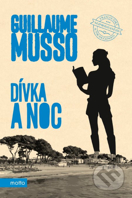 Kniha: Dívka a noc (Guillaume Musso). Motto, 2019 Kniha: Dívka a noc (Guillaume Musso). Motto, 2019