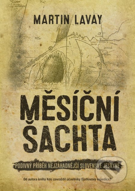 Kniha: Měsíční šachta (Martin Lavay). XYZ, 2019 Kniha: Měsíční šachta (Martin Lavay). XYZ, 2019