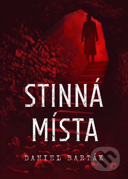 Kniha: Stinná místa (Daniel Barták). XYZ, 2019 Kniha: Stinná místa (Daniel Barták). XYZ, 2019