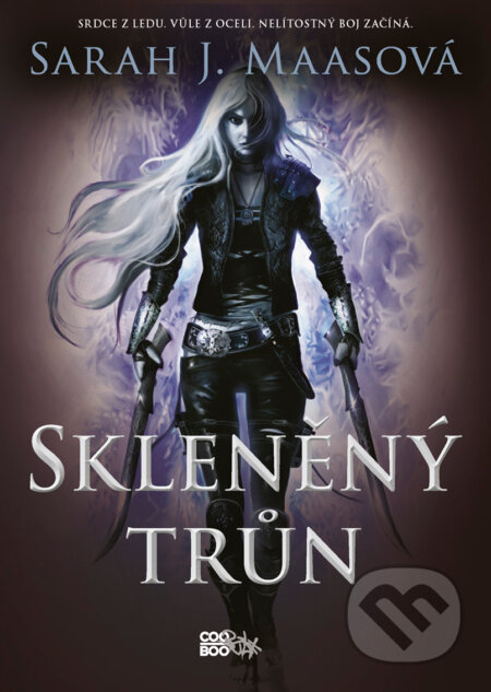 E-kniha: Skleněný trůn (2. vydání) (Sarah J. Maas). CooBoo CZ, 2019 E-kniha: Skleněný trůn (2. vydání) (Sarah J. Maas). CooBoo CZ, 2019