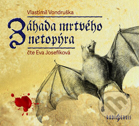 Audiokniha: Záhada mrtvého netopýra (Vlastimil Vondruška). Radioservis, 2019 Audiokniha: Záhada mrtvého netopýra (Vlastimil Vondruška). Radioservis, 2019