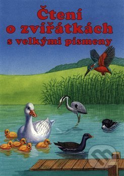 Kniha: Čtení o zvířátkách s velkými písmeny (Ute Haderlein). Svojtka&Co., 2019 Kniha: Čtení o zvířátkách s velkými písmeny (Ute Haderlein). Svojtka&Co., 2019