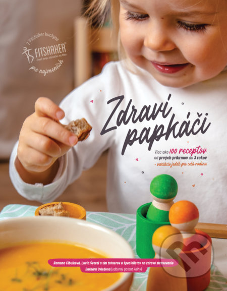 Kniha: Zdraví papkáči (Lucia Švaral a Romana Cibulková). Fitshaker, 2019 Kniha: Zdraví papkáči (Lucia Švaral a Romana Cibulková). Fitshaker, 2019