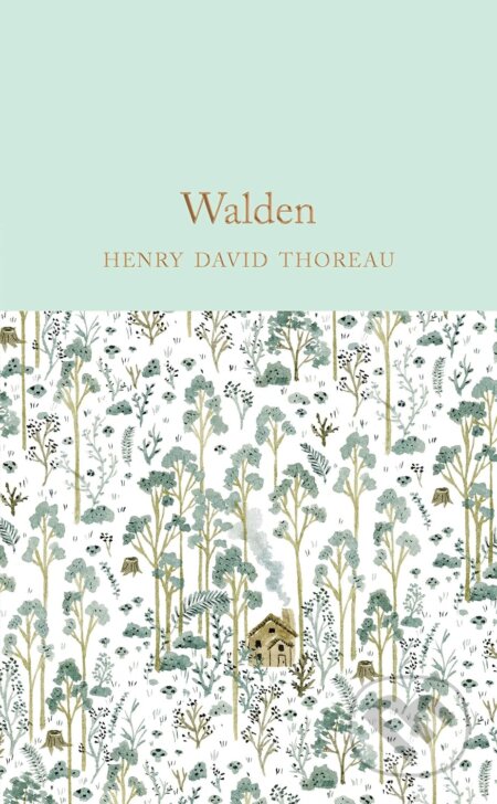 Kniha: Walden (Henry David Thoreau). Pan Macmillan, 2016 Kniha: Walden (Henry David Thoreau). Pan Macmillan, 2016