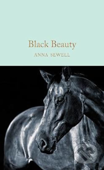 Kniha: Black Beauty (Anna Sewell). Pan Macmillan, 2018 Kniha: Black Beauty (Anna Sewell). Pan Macmillan, 2018