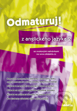 Kniha: Odmaturuj! z anglického jazyka 2 (Juraj Belán). Didaktis, 2019 Kniha: Odmaturuj! z anglického jazyka 2 (Juraj Belán). Didaktis, 2019