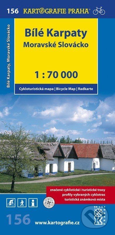Bílé Karpaty Moravské Slovácko (Kartografie Praha). Kartografie Praha, 2009 Bílé Karpaty Moravské Slovácko (Kartografie Praha). Kartografie Praha, 2009
