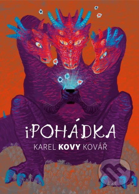Kniha: iPohádka (Karel Kovář). CPRESS, 2019 Kniha: iPohádka (Karel Kovář). CPRESS, 2019