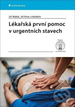 Kniha: Lékařská první pomoc v urgentních stavec (Jiří Knor a Jiří Málek). Grada, 2019 Kniha: Lékařská první pomoc v urgentních stavec (Jiří Knor a Jiří Málek). Grada, 2019