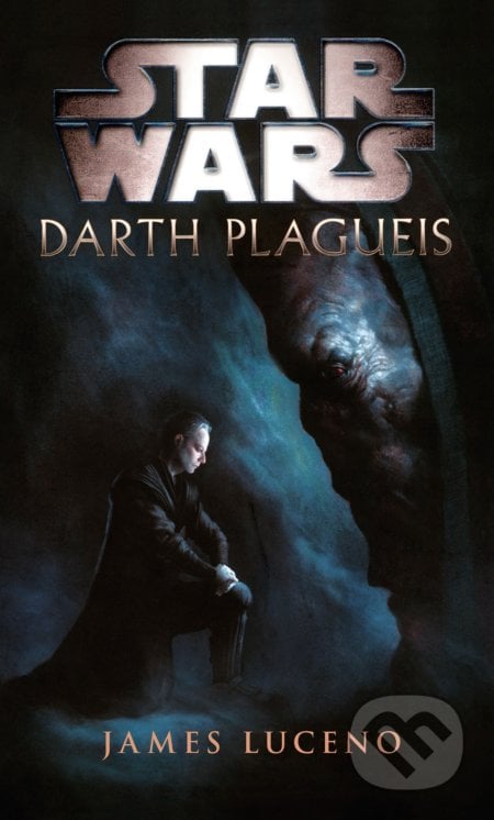 Star Wars: Darth Plagueis - James Luceno, Egmont ČR, 2019