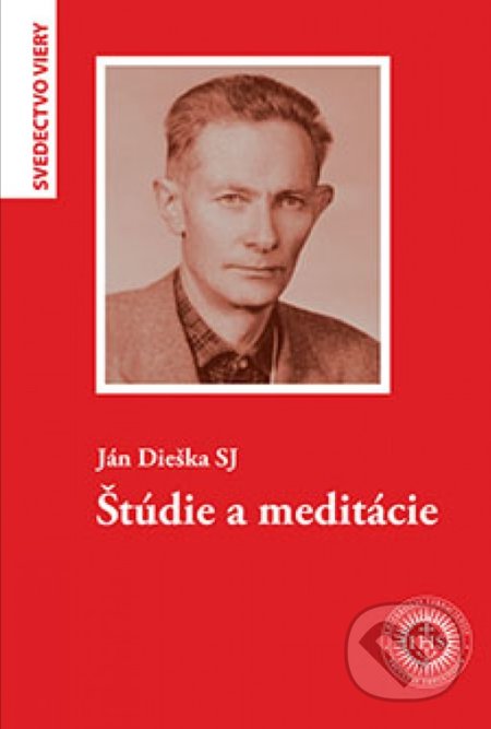 Kniha: Štúdie a meditácie (Ján Dieška). Teologická fakulta Trnavskej univerzity, 2019 Kniha: Štúdie a meditácie (Ján Dieška). Teologická fakulta Trnavskej univerzity, 2019