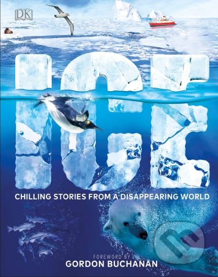 Kniha: Ice (Dorling Kindersley). Dorling Kindersley, 2019 Kniha: Ice (Dorling Kindersley). Dorling Kindersley, 2019