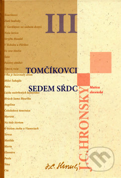 Kniha: Zobrané spisy zväzok III (Jozef Cíger Hronský). Matica slovenská, 2006 Kniha: Zobrané spisy zväzok III (Jozef Cíger Hronský). Matica slovenská, 2006