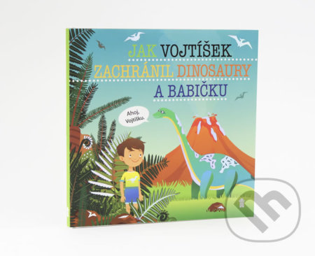 Kniha: Jak Vojtíšek zachránil dinosaury a babičku (Šimon Matějů). Pikola, 2019 Kniha: Jak Vojtíšek zachránil dinosaury a babičku (Šimon Matějů). Pikola, 2019
