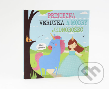 Kniha: Princezna Verunka a modrý jednorožec (Lucie Šavlíková). Pikola, 2019 Kniha: Princezna Verunka a modrý jednorožec (Lucie Šavlíková). Pikola, 2019