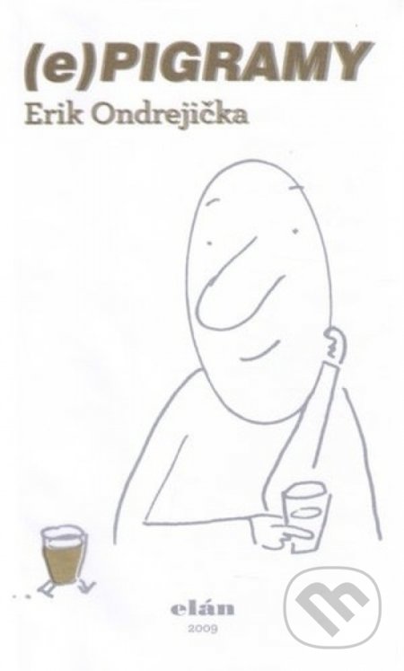 Kniha: (e)pigramy (Erik Ondrejička). Elán Kniha: (e)pigramy (Erik Ondrejička). Elán