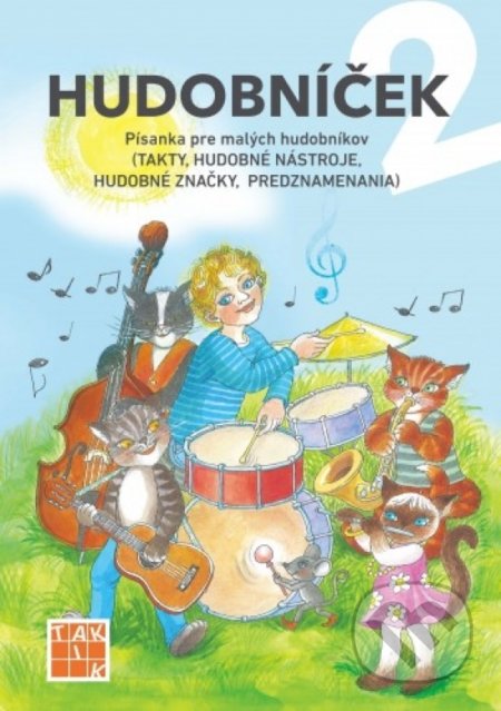 Kniha: Hudobníček 2 (Erika Backová). Taktik, 2019 Kniha: Hudobníček 2 (Erika Backová). Taktik, 2019