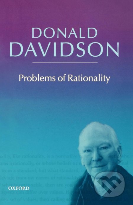Kniha: Problems of Rationality (Donald Davidson). Oxford University Press, 2004 Kniha: Problems of Rationality (Donald Davidson). Oxford University Press, 2004