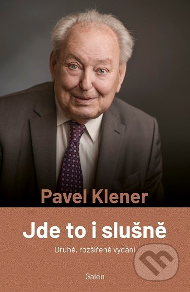 Kniha: Jde to i slušně (Pavel Klener). Galén, spol. s r.o., 2019 Kniha: Jde to i slušně (Pavel Klener). Galén, spol. s r.o., 2019