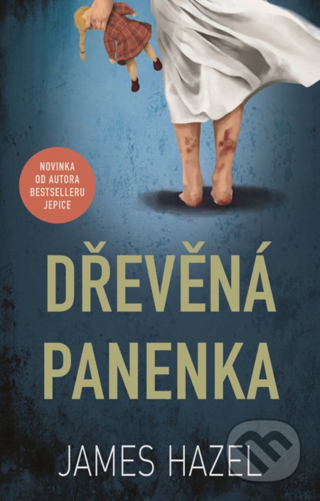 Kniha: Dřevěná panenka (James Hazel). Domino, 2019 Kniha: Dřevěná panenka (James Hazel). Domino, 2019