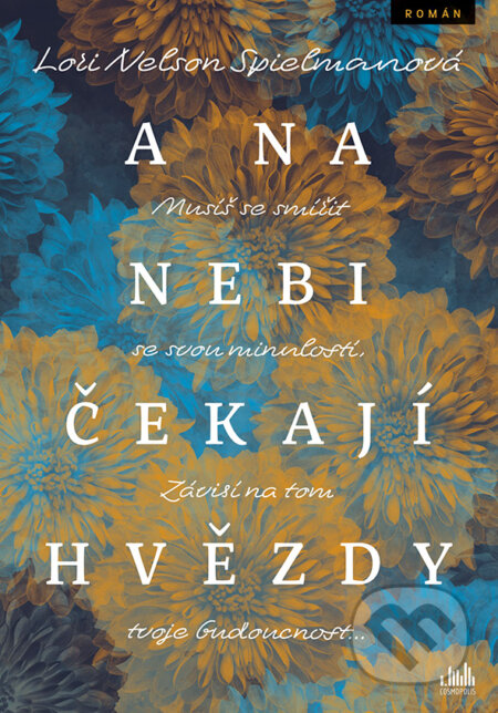 E-kniha: A na nebi čekají hvězdy (Lori Nelson Spielman). Grada, 2019 E-kniha: A na nebi čekají hvězdy (Lori Nelson Spielman). Grada, 2019