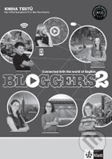 Kniha: Bloggers 2 (A1.2) – kniha testů (Klett). Klett, 2019 Kniha: Bloggers 2 (A1.2) – kniha testů (Klett). Klett, 2019