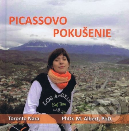 Kniha: Picassovo pokušenie (Toronto Nara). OZ Ranč Nádej, 2018 Kniha: Picassovo pokušenie (Toronto Nara). OZ Ranč Nádej, 2018