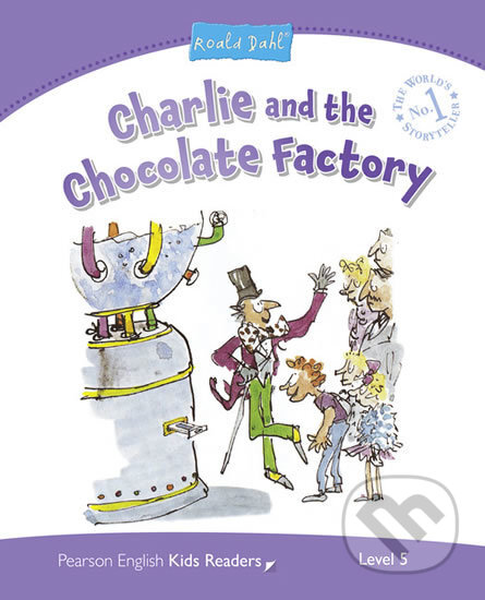 Kniha: Charlie and the Chocolate Factory (Roald Dahl). Pearson, 2014 Kniha: Charlie and the Chocolate Factory (Roald Dahl). Pearson, 2014