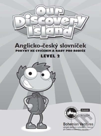 Kniha: Our Discovery Island 2 slovníček CZ (Bohemian Ventures). Bohemian Ventures, 2017 Kniha: Our Discovery Island 2 slovníček CZ (Bohemian Ventures). Bohemian Ventures, 2017