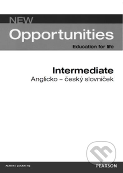 Kniha: New Opportunities Intermediate: Anglicko - český slovníček (Bohemian Ventures). Bohemian Ventures, 2017 Kniha: New Opportunities Intermediate: Anglicko - český slovníček (Bohemian Ventures). Bohemian Ventures, 2017