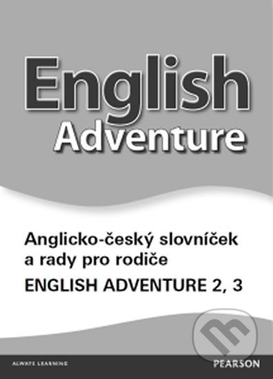 Kniha: English Adventure 2 a 3 slovníček CZ (Bohemian Ventures). Bohemian Ventures, 2017 Kniha: English Adventure 2 a 3 slovníček CZ (Bohemian Ventures). Bohemian Ventures, 2017