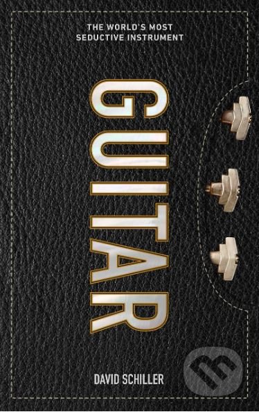 Kniha: Guitar (David Schiller). Workman, 2019 Kniha: Guitar (David Schiller). Workman, 2019