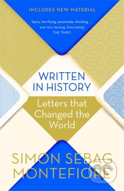 Kniha: Written in History (Simon Sebag Montefiore). W&N, 2019 Kniha: Written in History (Simon Sebag Montefiore). W&N, 2019