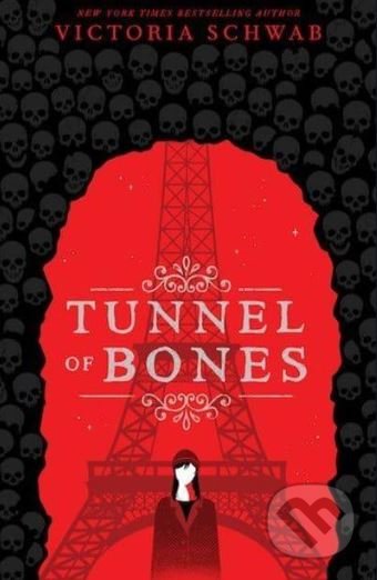 Kniha: Tunnel of Bones (Victoria Schwab). Scholastic, 2019 Kniha: Tunnel of Bones (Victoria Schwab). Scholastic, 2019