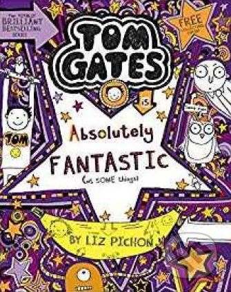 Kniha: Tom Gates is Absolutely Fantastic (at some things) (Liz Pichon). Scholastic, 2019 Kniha: Tom Gates is Absolutely Fantastic (at some things) (Liz Pichon). Scholastic, 2019
